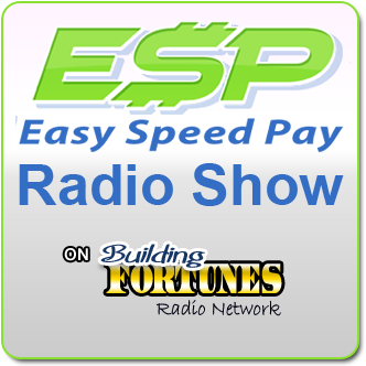 The Easy Speed Pay Radio Show 