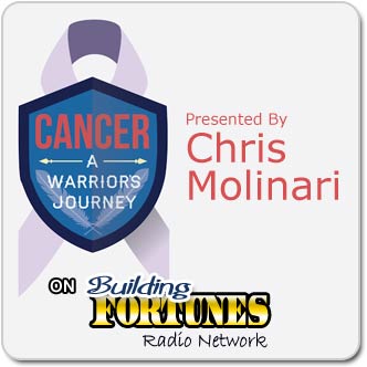 Cancer a Warriors Journey with Chris Molinari
