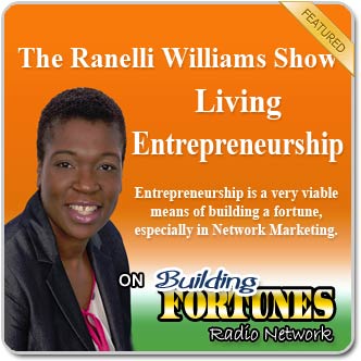 The Ranelli Williams Living Entrepreneurship Radio Show
