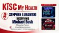 Michael Bush Peter Mingils and Stephen Lukawski KISC My Health Radio