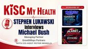 Michael Bush Peter Mingils and Stephen Lukawski KISC My Health Radio
