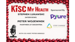 Peter Wojewnik on KISC My Health with Peter Mingils and Stephen Lukawski