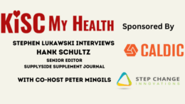 Hank Schultz Supplyside Supplement Journal with Peter Mingils and Stephen Lukawski on KISC My Health Radio