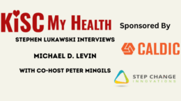 Michael D Levin with Peter Mingils and Stephen Lukawski on KISC My Health Radio