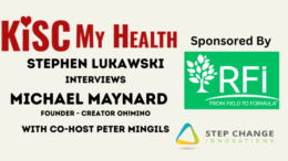 Michael Maynard on KISC My Health Radio with Stephen Lukawski and Peter Mingils