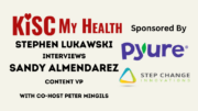 Sandy Almendarez Stephen Lukawski Peter Mingils on KISC My Health Radio